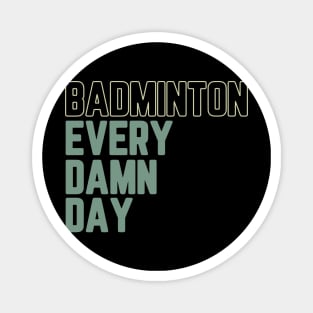 Badminton Everyday Magnet